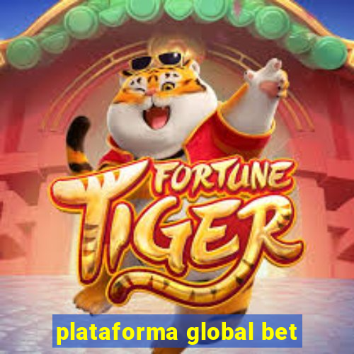 plataforma global bet